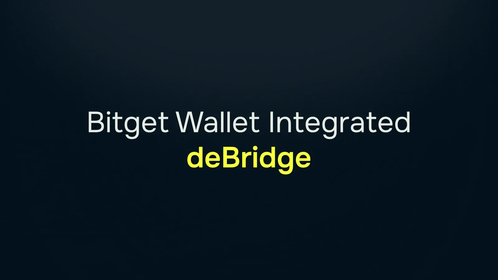 Bitget Wallet Integrated deBridge API