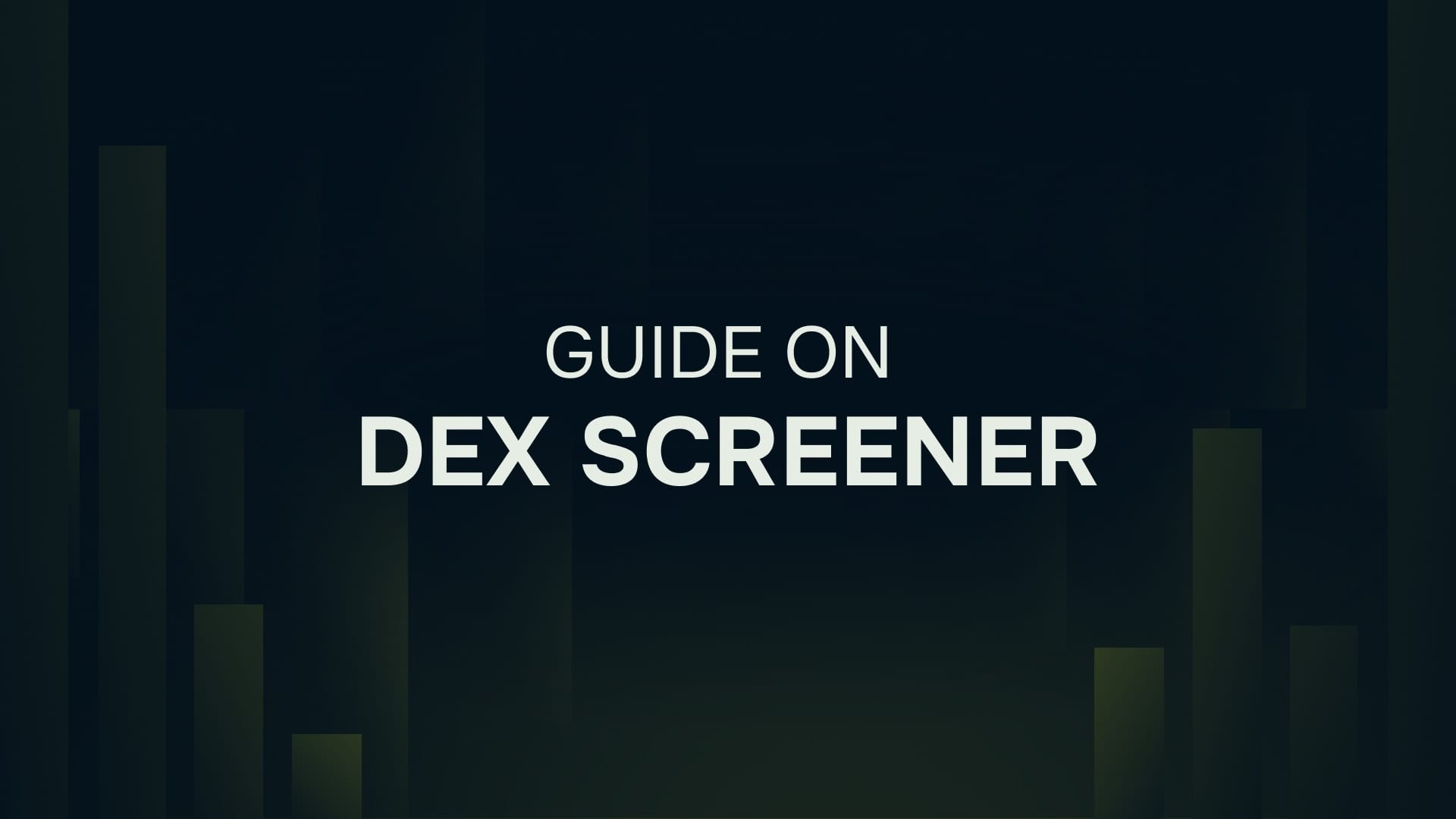 The Ultimate Guide to Using the Dex Screener for DeFi