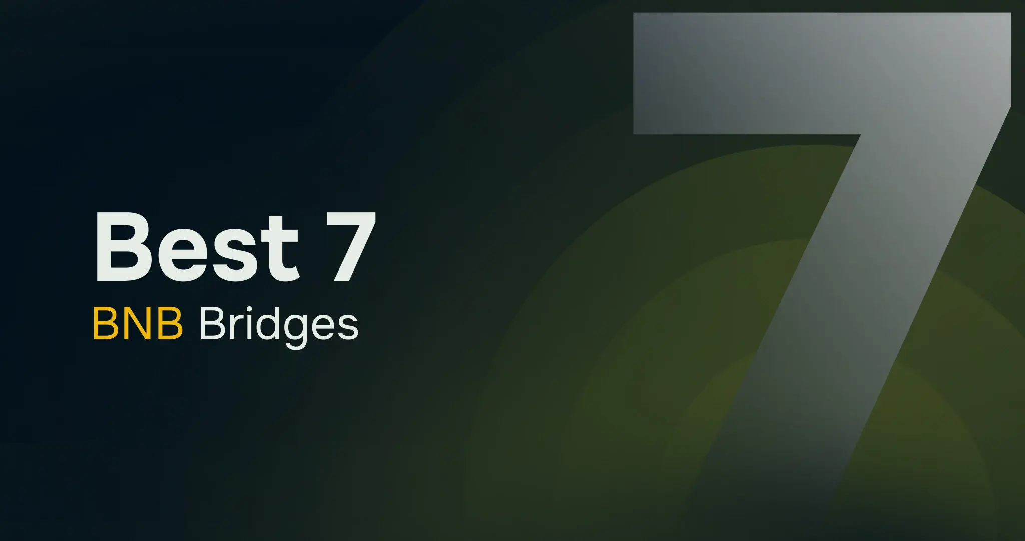 List of 7 best BNB Bridges for transfers from any chain
