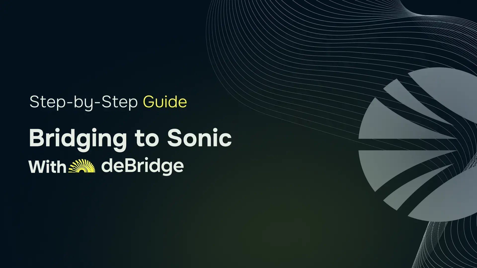 Step-by-step Guide: Bridge to Sonic with deBridge