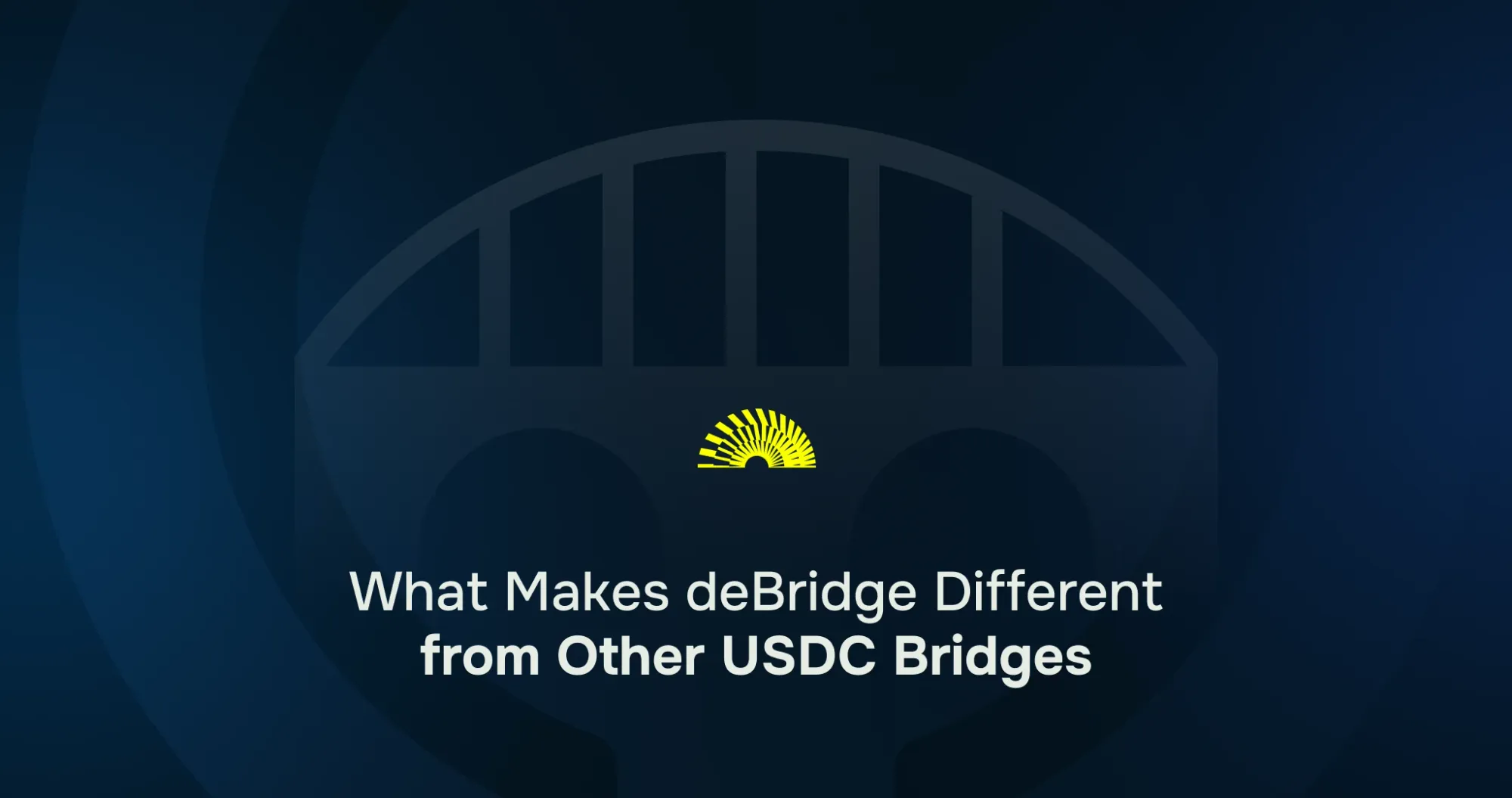 deBridge Different from USDC Bridges