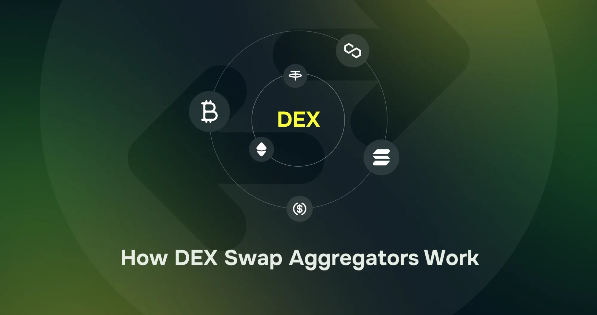 How DEX Swap Aggregators Work