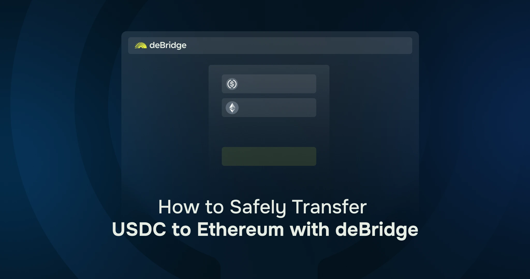 Safely transfer USDC with deBridge