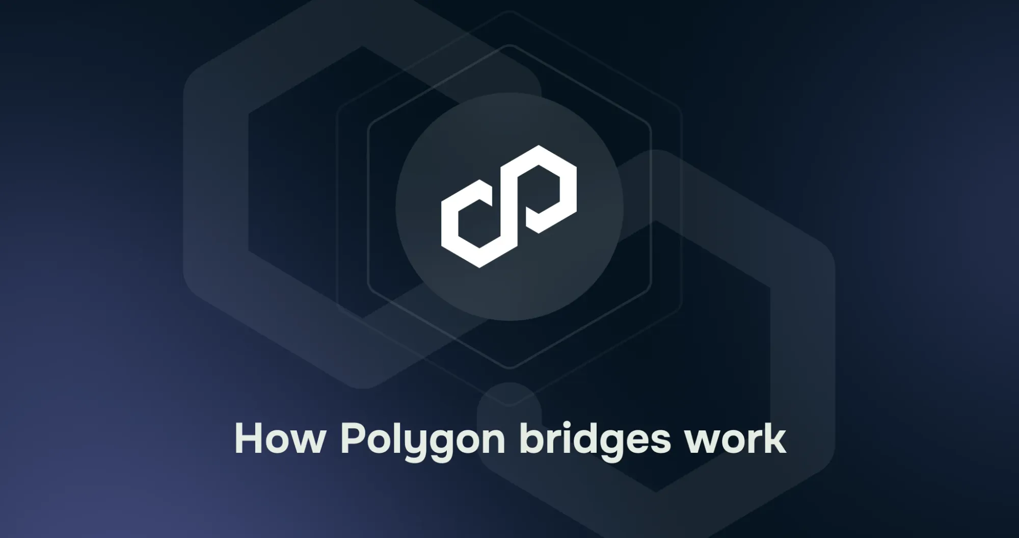 How polygon bridges work