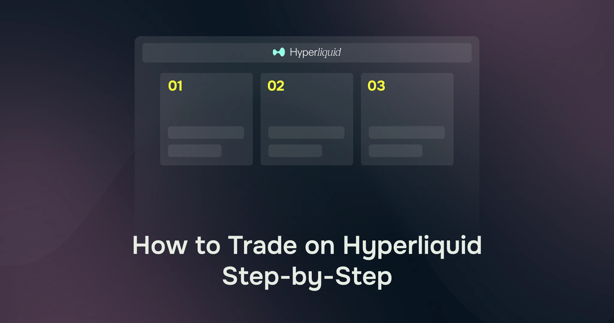 Steps: Trading on Hyperliquid