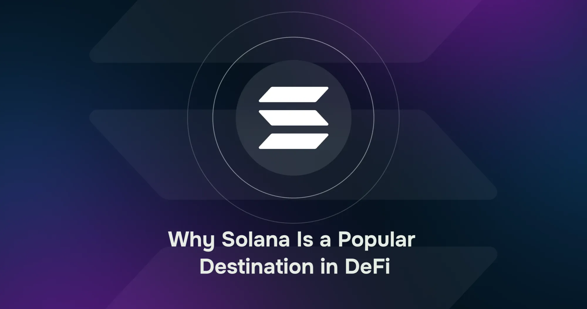 Solana is popular DeFi destination