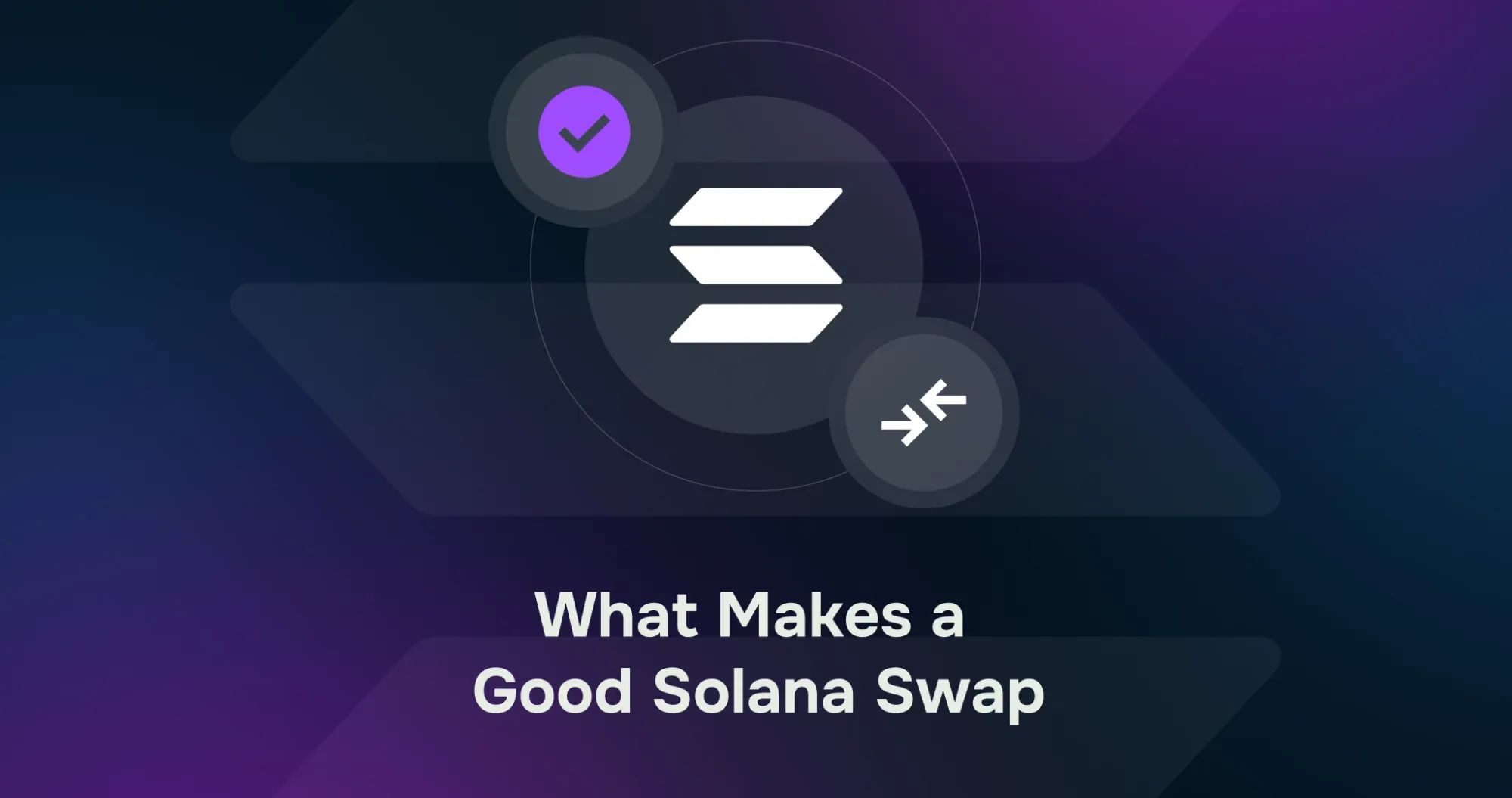 What makes good Solana swap