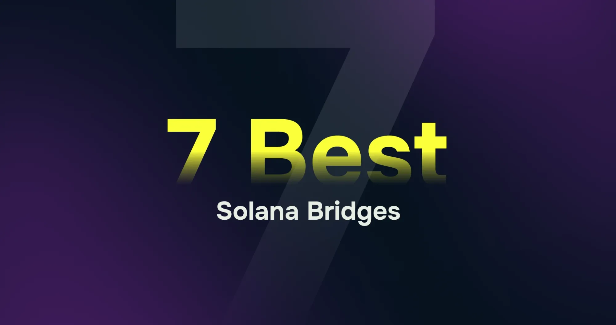 7 best solana bridges