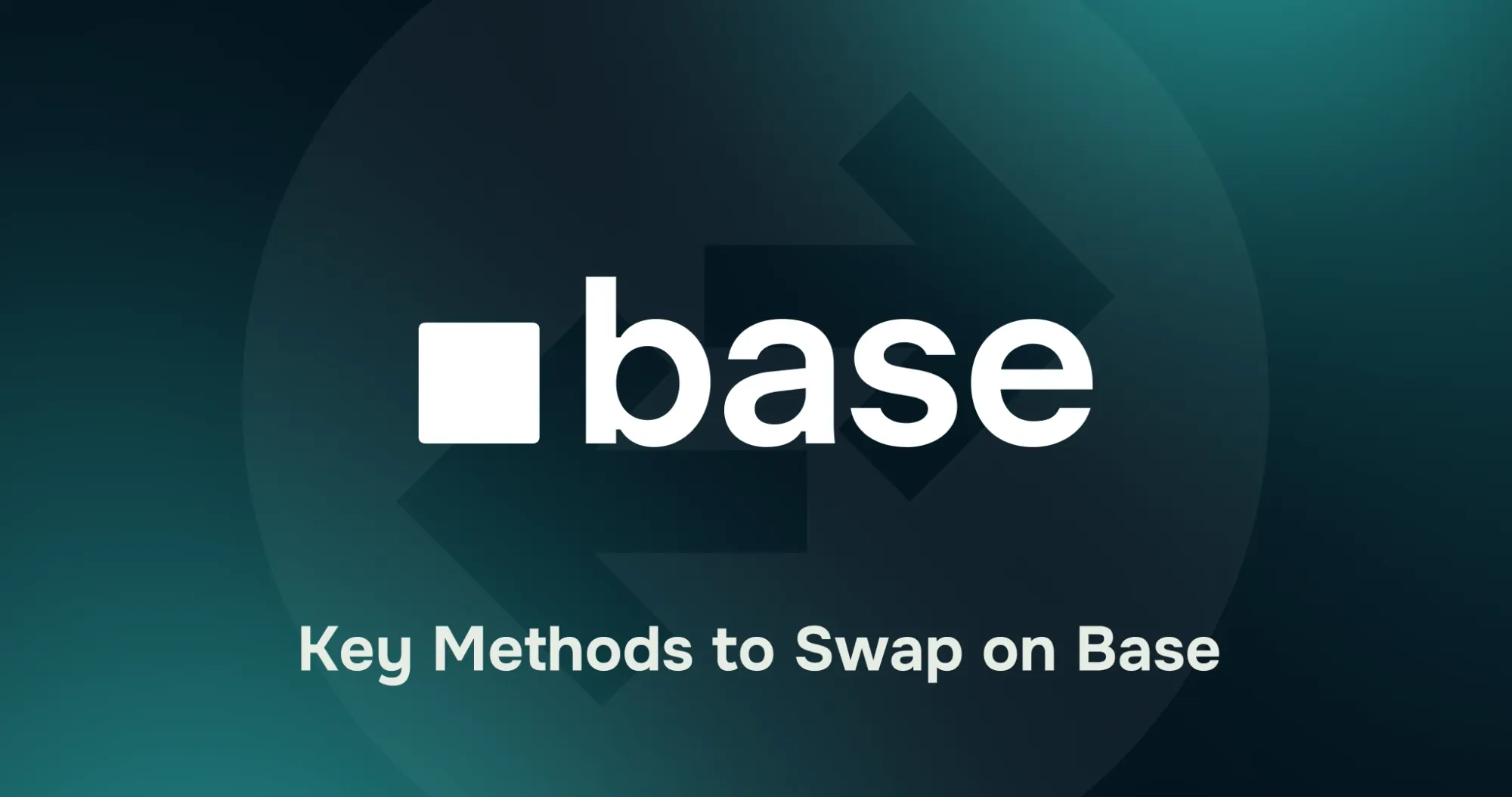 Key Methods to Swap on Base