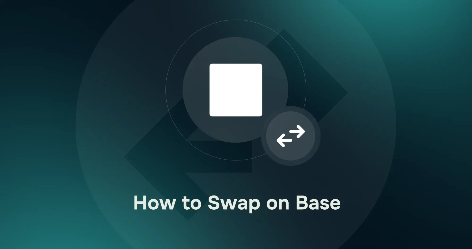 Learn how to Swap on Base