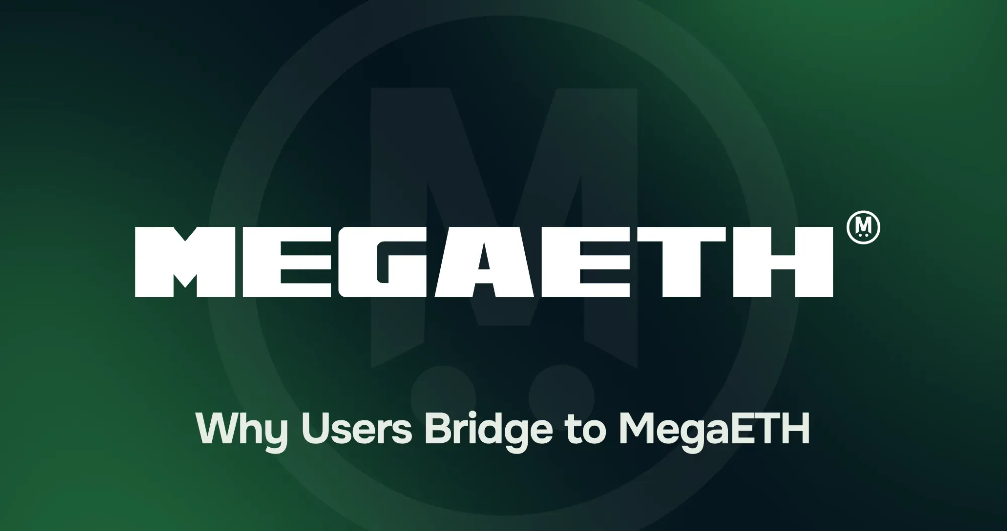 Why users bridge to MegaETH