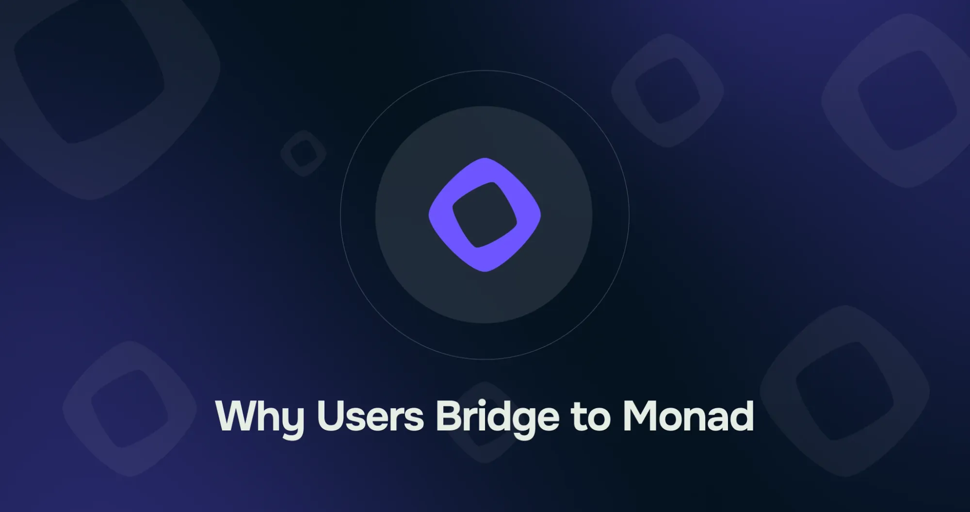 why users bridge to monad