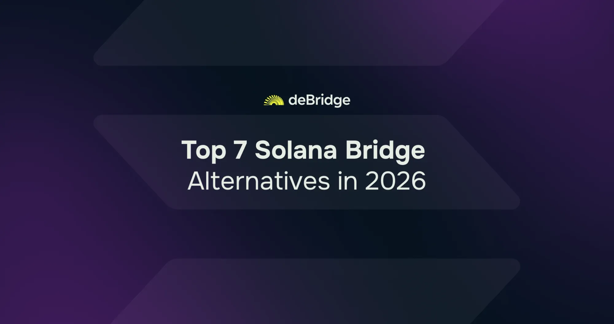 Top 7 Solana Bridges 2026