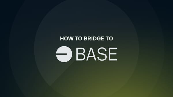 A Guide on How to Bridge to Base