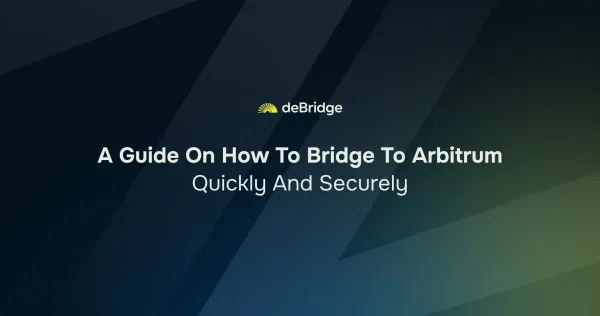 A Guide On How To Bridge To Arbitrum